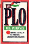 The PLO: The Rise and Fall of the Palestine Liberation Organization